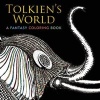 Tolkien's World - A Fantasy Coloring Book (Paperback) - Allan Curless Photo