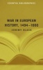 War in European History, 1494-1660 - The Essential Bibliography (Paperback) - Jeremy Black Photo