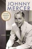 Johnny Mercer - Southern Songwriter for the World (Paperback) - Glenn T Eskew Photo