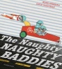 The Naughty Naughty Baddies (Paperback) - Mark Sperring Photo