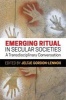 Emerging Ritual in Secular Societies - A Transdisciplinary Conversation (Paperback) - Jeltje Gordon Lennox Photo