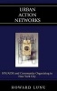 Urban Action Networks - HIV/AIDS and Community Organizing in New York City (Hardcover) - Howard Lune Photo