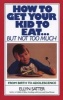 How to Get Your Kids to Eat...But Not Too Much - From Birth to Adolescence (Paperback) - Ellyn Satter Photo