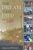 The Dream That Died - The Rise and Fall of ITV (Paperback) - Raymond Fitzwalter Photo