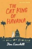 The Cat King of Havana (Hardcover) - Tom Crosshill Photo