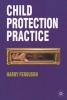 Child Protection Practice (Paperback) - Harry Ferguson Photo