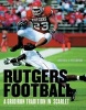 Rutgers Football - A Gridiron Tradition in Scarlet (Hardcover) - Michael J Pellowski Photo