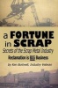 A Fortune in Scrap - Secrets of the Scrap Metal Industry (Paperback) - Ken Burtwell Photo