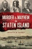 Murder & Mayhem on Staten Island (Paperback) - Patricia M Salmon Photo