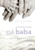 Gesprekke Na Baba - Wat Nuwe Ouers Nodig Het Om Vir Mekaar Te Se (Afrikaans, Paperback) - Alison Osborne Photo