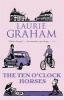 The Ten O'Clock Horses (Paperback) - Laurie Graham Photo