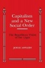 Capitalism and a New Social Order - The Republican Vision of the 1790's (Paperback) - Joyce Appleby Photo