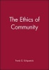 The Ethics of Community (Paperback) - Frank G Kirkpatrick Photo