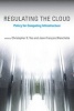 Regulating the Cloud - Policy for Computing Infrastructure (Paperback) - Christopher S Yoo Photo