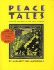 Peace Tales - World Folktales to Talk about (Paperback) - Margaret Read Macdonald Photo