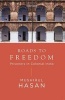 Roads to Freedom - Prisoners in Colonial India (Hardcover) - Mushirul Hasan Photo