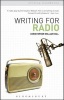 Writing for Radio (Paperback) - Christopher Willam Hill Photo