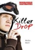 Killer Drop (Hardcover) - Mette Bach Photo