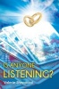 Is Anyone Listening? (Paperback) - Valerie Sheppard Photo