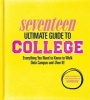 Seventeen Ultimate Guide to College - Everything You Need to Know to Walk Onto Campus and Own It! (Paperback) - Ann Shoket Photo