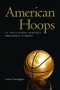 American Hoops - U.S. Men's Olympic Basketball from Berlin to Beijing (Hardcover) - Carson Cunningham Photo