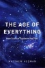 The Age of Everything - How Science Explores the Past (Paperback) - Matthew Hedman Photo