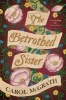 The Betrothed Sister (Paperback) - Carol McGrath Photo