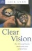 Clear Vision - How 16 Growing Churches Harnessed the Power of Shared Vision (Paperback) - Jack Lynn Photo