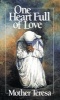 One Heart Full of Love - Mother Teresa (Paperback, English language ed) - Mother Teresa of Calcutta Photo