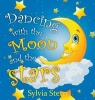 Dancing with the Moon and Stars (Hardcover) - Sylvia Stern Photo