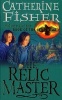 The Relic Master: Book of the Crow 1 (Paperback, New Ed) - Catherine Fisher Photo