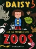 Daisy and the Trouble with Zoos (Paperback) - Kes Gray Photo