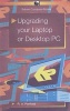 Upgrading Your Laptop or Desktop PC (Paperback) - RA Penfold Photo