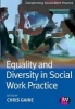 Equality and Diversity in Social Work Practice (Paperback) - Chris Gaine Photo