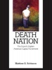 Death Nation - The Experts Explain American Capital Punishment (Paperback) - Matthew B Robinson Photo