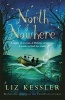 North of Nowhere (Paperback) - Liz Kessler Photo