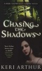 Chasing the Shadows (Paperback) - Keri Arthur Photo