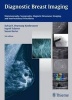 Diagnostic Breast Imaging - Mammography, Sonography, MRI and Interventional Procedures (Hardcover, 3rd New edition) - Sylvia H Heywang Koebrunner Photo