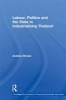 Labour, Politics and the State in Industrialising Thailand (Paperback) - Andrew Brown Photo