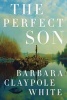 The Perfect Son (Paperback) - Barbara Claypole White Photo