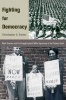 Fighting for Democracy - Black Veterans and the Struggle Against White Supremacy in the Postwar South (Paperback, New) - Christopher S Parker Photo