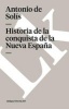 Historia de La Conquista de La Nueva Espana (Spanish, Paperback) - Antonio De Solis Photo