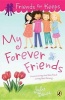 My Forever Friends (Paperback) - Julie Bowe Photo