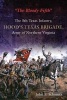 The Bloody Fifth - The 5th Texas Infantry, Hood's Texas Brigade, Army of Northern Virginia (Hardcover) - John Schmutz Photo