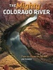 The Mighty Colorado River - From the Glaciers to the Gulf (Paperback) - Jim Turner Photo