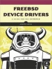 FreeBSD Device Drivers (Paperback) - Joseph Kong Photo