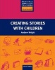 Creating Stories with Children (Paperback) - Andrew Wright Photo