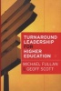 Turnaround Leadership for Higher Education (Hardcover) - Michael G Fullan Photo