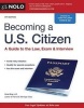 Becoming A U.S. Citizen - A Guide to the Law, Exam & Interview (Paperback, 8th) - Ilona Bray Photo