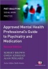 The Approved Mental Health Professional's Guide to Psychiatry and Medication (Paperback, 2nd Revised edition) - Gwen Adshead Photo